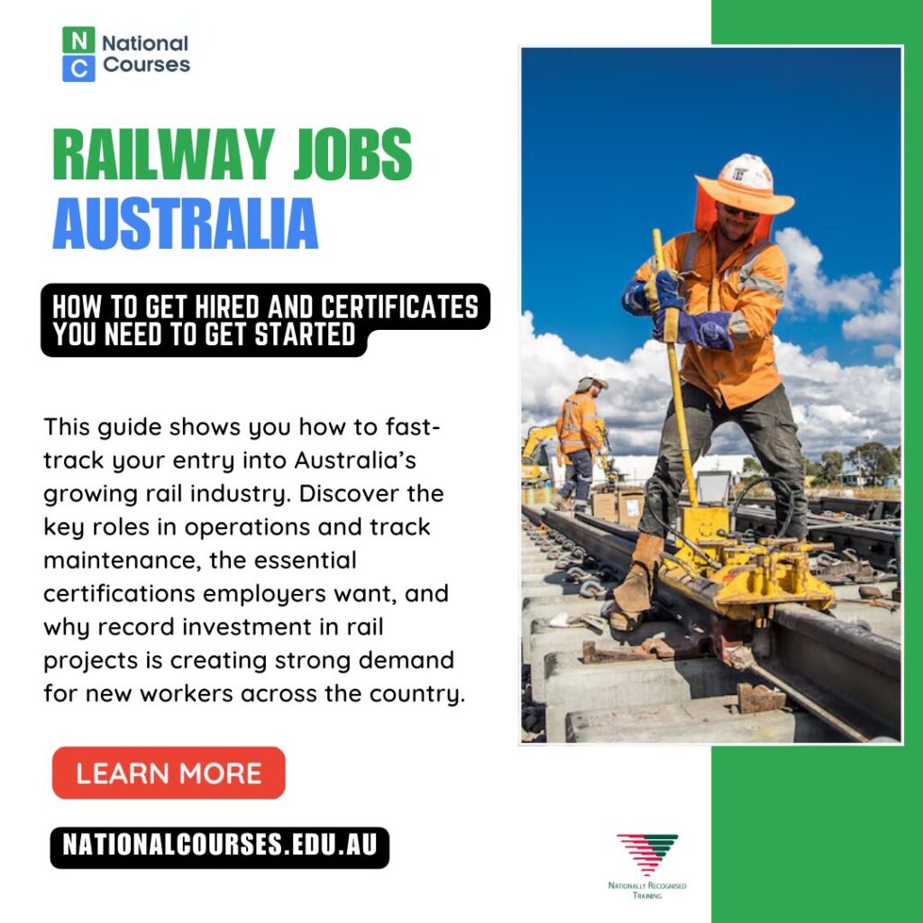 No-Experience Railway Jobs in Australia: How to Get Hired and Certificates You Need